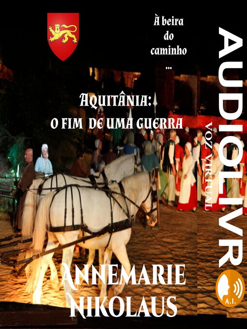 Title details for Aquitânia--o fim de uma guerra by Annemarie Nikolaus - Available